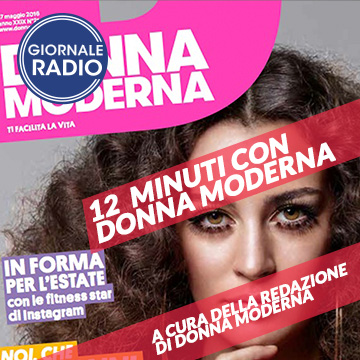 Giornale Radio Podcast 12 minuti con Donna moderna