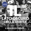 Il mostro di Firenze | Il Lato Oscuro della Verità