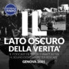 Genova 2001 | Il Lato Oscuro della Verità
