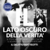 Il Delitto Matteotti | Il Lato Oscuro della Verità