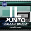 Chirurgia e guerra | Il Punto della Settimana