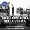 La battaglia di Cassino e la liberazione di Roma | Il Lato Oscuro della Verità