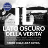 Storie della Linea Gotica | Il Lato Oscuro della Verità