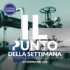 La guerra del gas | Il Punto della Settimana