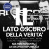 Gli Anni Novanta. La Seconda Repubblica | Il Lato Oscuro della Verità
