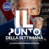 La confusione regna sovrana | Il Punto della Settimana