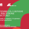 ‘Sostenibilità: i giovani e la percezione del futuro’, il 26 maggio la presentazione del libro