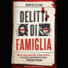 Delitti di Famiglia di Bruno De Stefano | Il Timone Libri