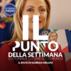 Il bivio di Giorgia Meloni | Il Punto della Settimana