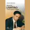 Rosario Livatino. L’uomo, il giudice, il credente di Roberto Mistretta | Il Timone Libri
