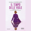 Il tempo delle viole di Elena Commessatti | Il Timone Libri