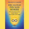 Decalogo per non morire di Franco Casoni | Il Timone Libri